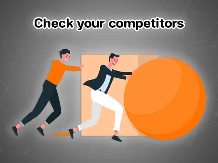 Check your competitors