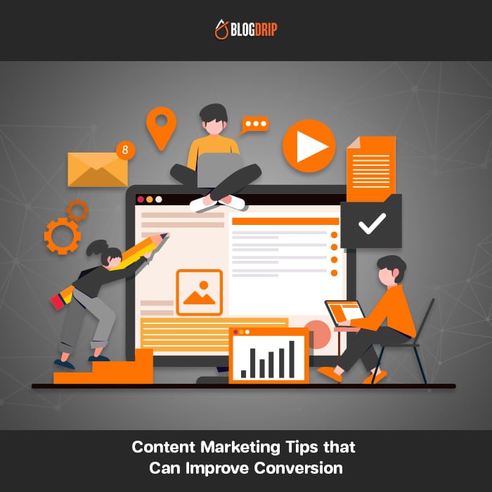 Content Marketing Tips that Can Improve Conversion