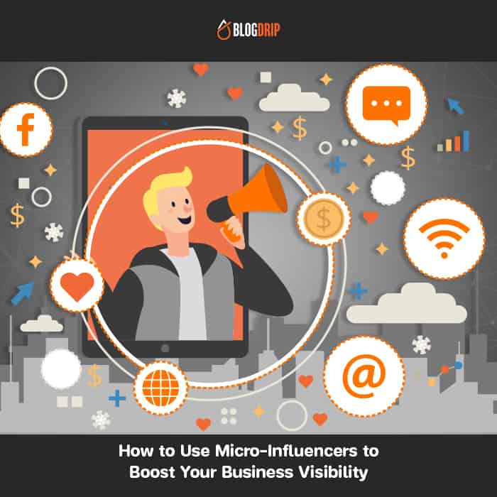 How to Use Micro-Influencers to Boost Your Business Visibility