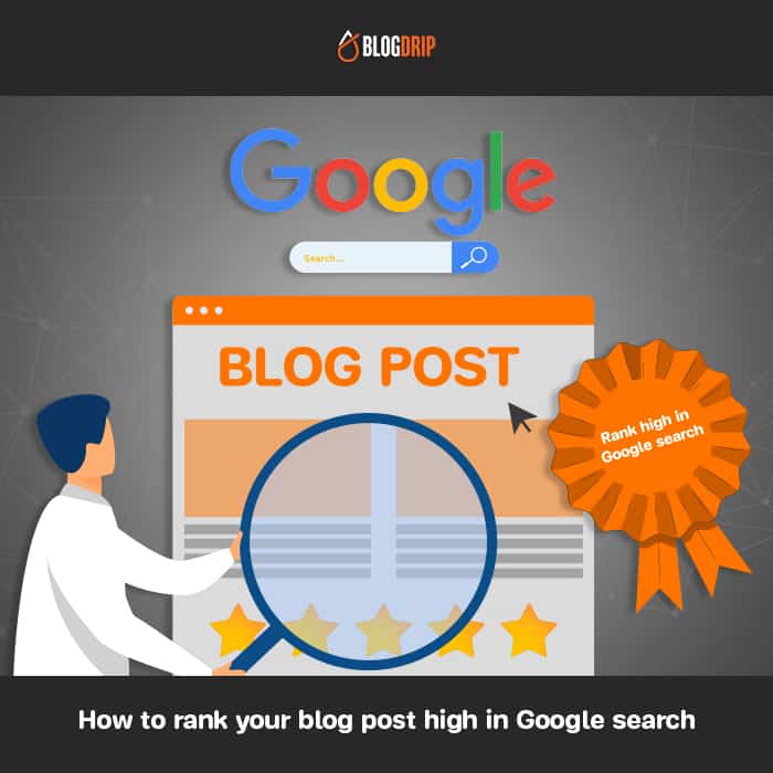 How to rank your blog post high in Google search