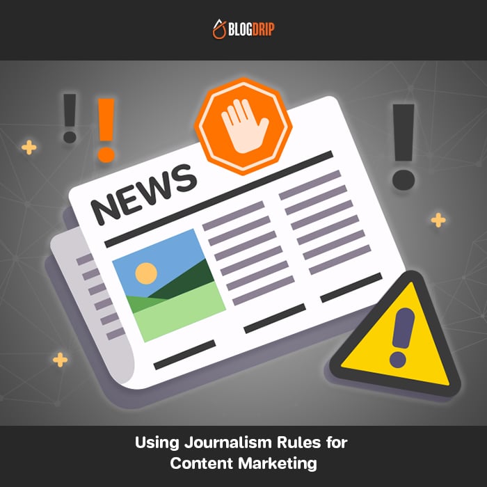 Using Journalism Rules for Content Marketing