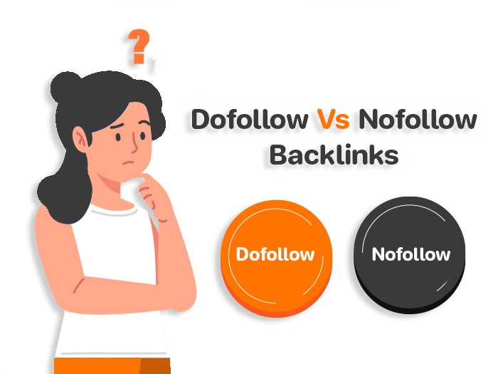Dofollow Vs. Nofollow Backlinks