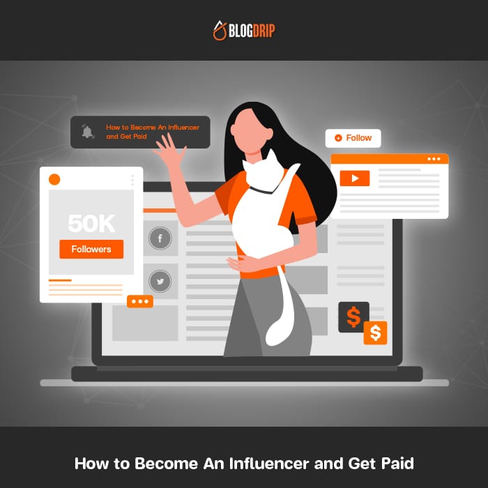 How to Become An Influencer and Get Paid